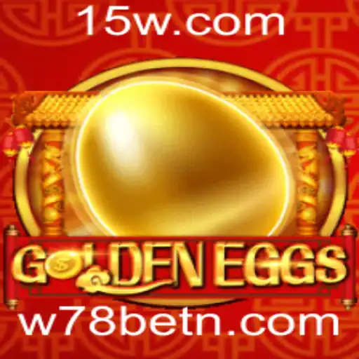 Descubra o Fascinante Mundo de GoldenEggs com W78bet