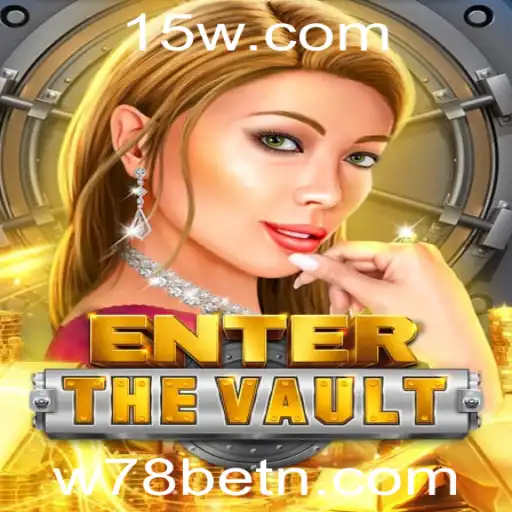 Descubra o Mundo de EntertheVault: Uma Aventura Inovadora com W78bet