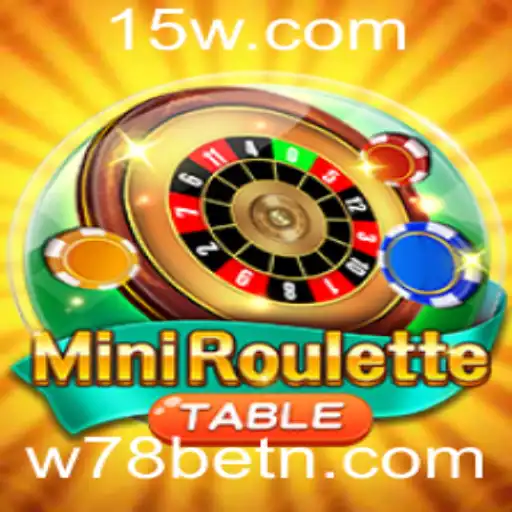 MiniRoulette e W78bet: Exploração do Popular Jogo de Cassino
