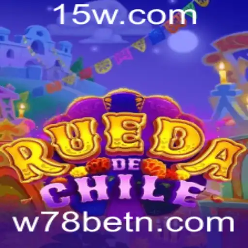 RuedaDeChile: Descobrindo a Nova Sensação dos Jogos com W78bet